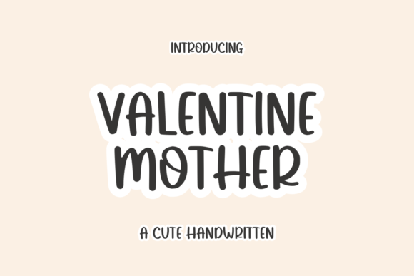 Valentine Mother Font: A Handwritten Touch for Editorial Design
