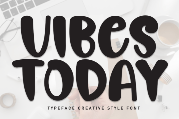 Vibes Today Font: A Charming Script for Your Brand